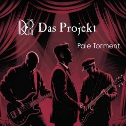 Das Projekt - Pale Torment (Acoustic) (2025) [Single]