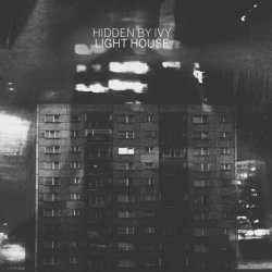 Hidden By Ivy - Light House (2021) [Single]