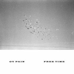Ov Pain - Free Time (2025)