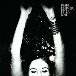 Robi - L'hiver Et La Joie (2013)