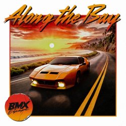 BMX Escape - Along The Bay (2025) [EP]
