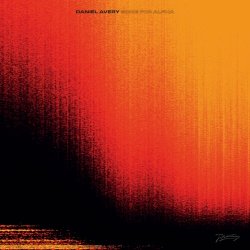 Daniel Avery - Song For Alpha (2018)