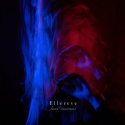 Ellereve - Heart Murmurs (2020) [EP]
