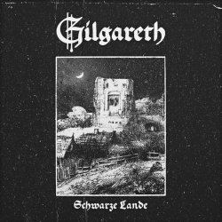 Gilgareth - Schwarze Lande (2025) [EP]
