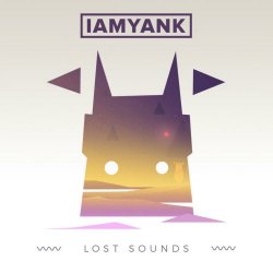 iamyank - Lost Sounds (2015) [EP]
