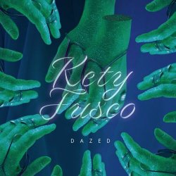 Kety Fusco - Dazed (2020)