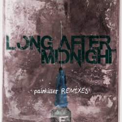 Long After Midnight - Painkiller Remixes (2022) [EP]