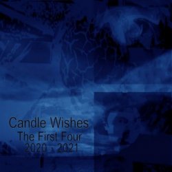 Candle Wishes - The First Four 2020/2021 (2021)