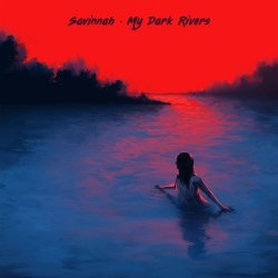 Savinnah - My Dark Rivers (2025) [EP]