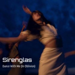 Sirenglas - Dance With Me (In Oblivion) (2025) [Single]