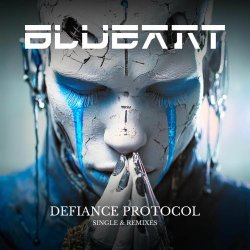Blue Ant - Defiance Protocol (2025) [Single]