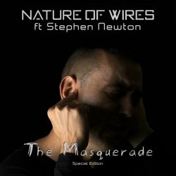 Nature Of Wires - The Masquerade (Special Edition) (2024) [Single]