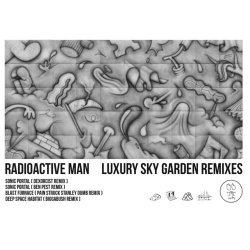Radioactive Man - Luxury Sky Garden Remixes (2017) [EP]