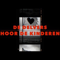 De Delvers - Hoor De Kinderen (2025) [Single]