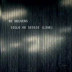 De Delvers - Siglo XX Sessie (Live) (2020) [Single]