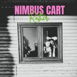 Nimbus Cart - Rather (2025) [Single]