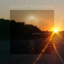 Boredom & Romance - 1995 (2025) [Single]
