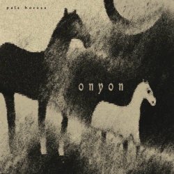 Onyon - Pale Horses (2025)