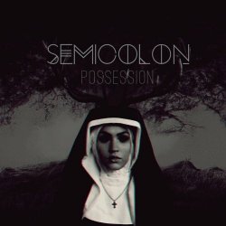 SEMICOLOŊ - Possession (2015)