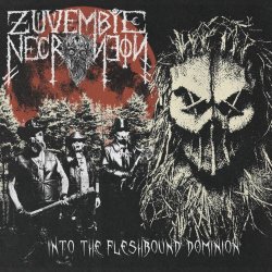 Zuvembie Necroneon - Into The Fleshbound Dominion (2025) [EP]