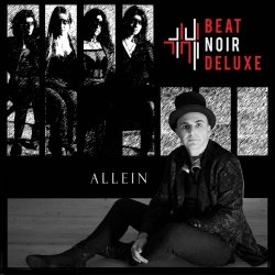 Beat Noir Deluxe - Allein (2020) [EP]