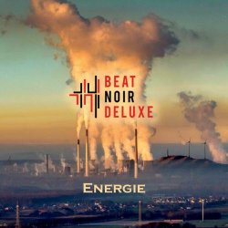 Beat Noir Deluxe - Energie (2022) [Single]