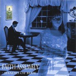 Faith Assembly - Shades Of Blue (Deluxe Edition) (1998)