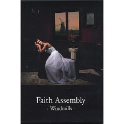 Faith Assembly - Windmills (Limited Edition) (2006) [2CD]