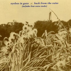 Eyeless In Gaza - Back From The Rains (2008) [Remastered]