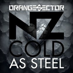 Orange Sector & NZ - Cold As Steel (2025) [Single]