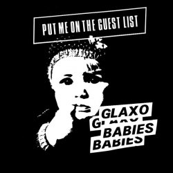 Glaxo Babies - Put Me On The Guest List (2013) [Reissue]