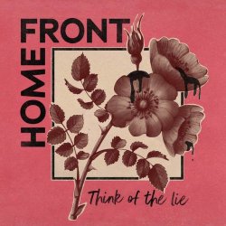 Home Front - Think Of The Lie (2021) [EP]