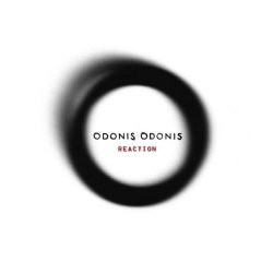 Odonis Odonis - Reaction (2019) [EP]