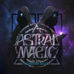 Astral Magic - The Ultra Chosen Ones (2025)
