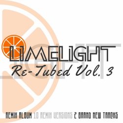 Limelight - Re-Tubed Vol. 3 (2025)