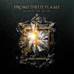 Prometheus Flame - March On Blaze (2025) [Single]