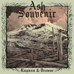 Ragana & Drowse - Ash Souvenir (2025)