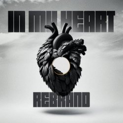 Rebrand - In My Heart (2025) [Single]