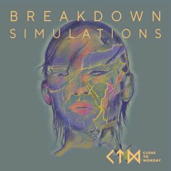 Close To Monday - Breakdown Simulations (2025) [Single]