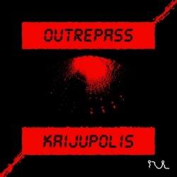 Outrepass - Kaijūpolis (2025) [EP]