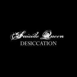 Suicide Queen - Desiccation (2017) [EP]