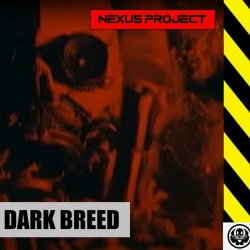 Nexus Project - Dark Breed (2023) [Single]