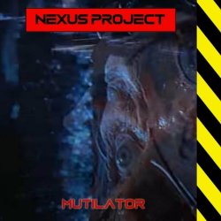 Nexus Project - Mutilator (2023) [Single]