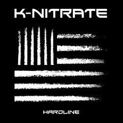 K-Nitrate - Hardline (2019) [EP]