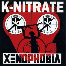 K-Nitrate - Xenophobia (1994)