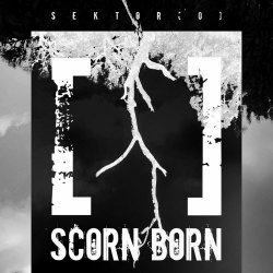 Sektor[0] - Scorn Born (2020) [EP]