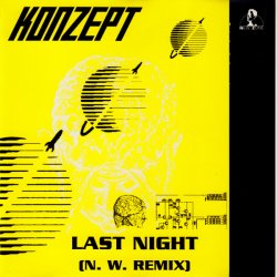 Konzept - Last Night (N.W. Remix) (1991) [EP]