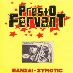 Presto Fervant - Banzai (2013) [Single]
