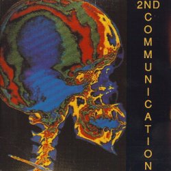 2nd Communication - The Brain That Binds Your Body (1990) [EP]