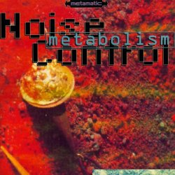 Noise Control - Metabolism (1993) [EP]
